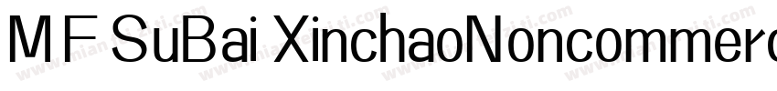 MF SuBai XinchaoNoncommercial) Regu字体转换